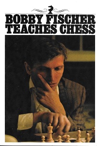  Bobby Fisher Teaches Chess by Bobby Fisher Stuart Margulies 