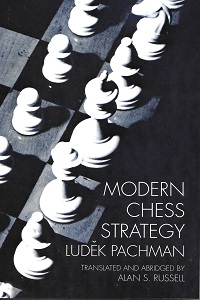  Modern Chess Strategy by Ludek Pachman 