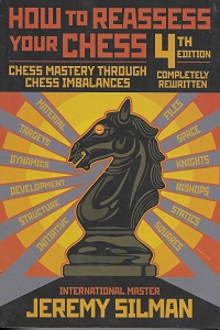  How to Reassess your Chess 4th by Jeremy Silman 