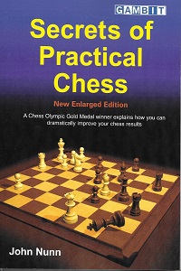  Secrets of Practical Chess by John Nunn 